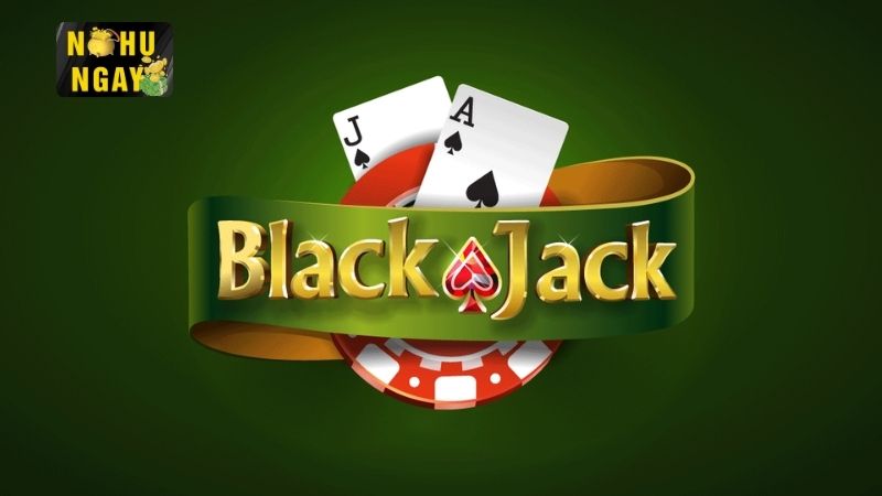 Blackjack là gì?